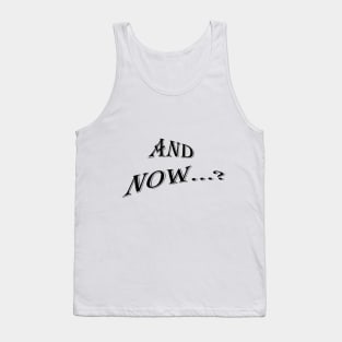 now Tank Top